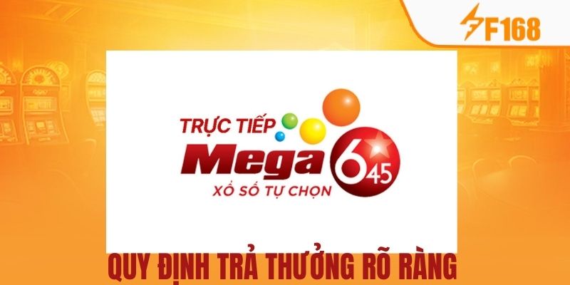 Hướng Dẫn Cách Chơi Xổ Số Mega 6/45 Dễ Trúng Thưởng 7 Trả thưởng quy định minh bạch tại nhà cái