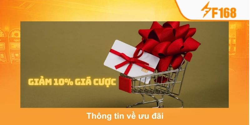 F168 Giảm 10% Giá Cược Khi Tham Gia Trong Khung Giờ Vàng 6 Thông tin chi tiết, cụ thể về sự kiện